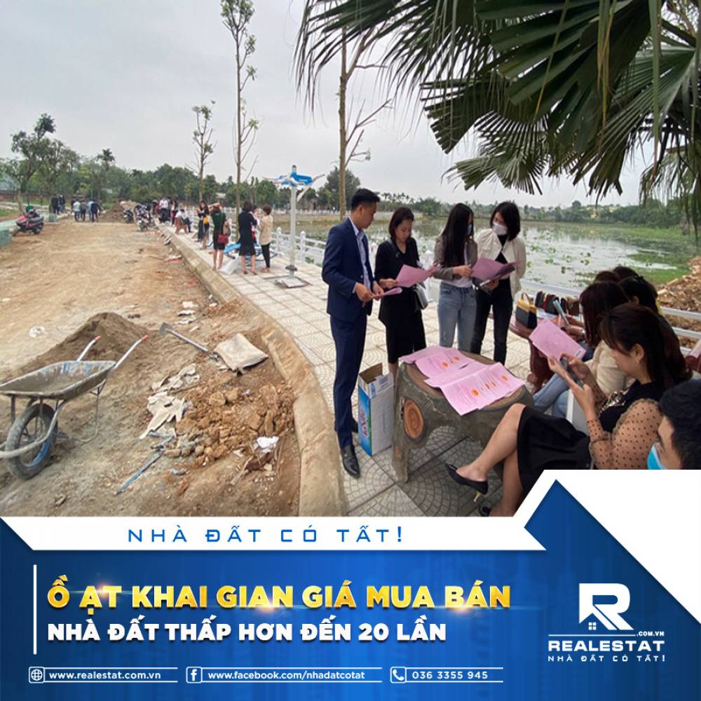 Ồ ẠT KHAI GIAN GIÁ MUA BÁN NHÀ ĐẤT THẤP HƠN ĐẾN 20 LẦN