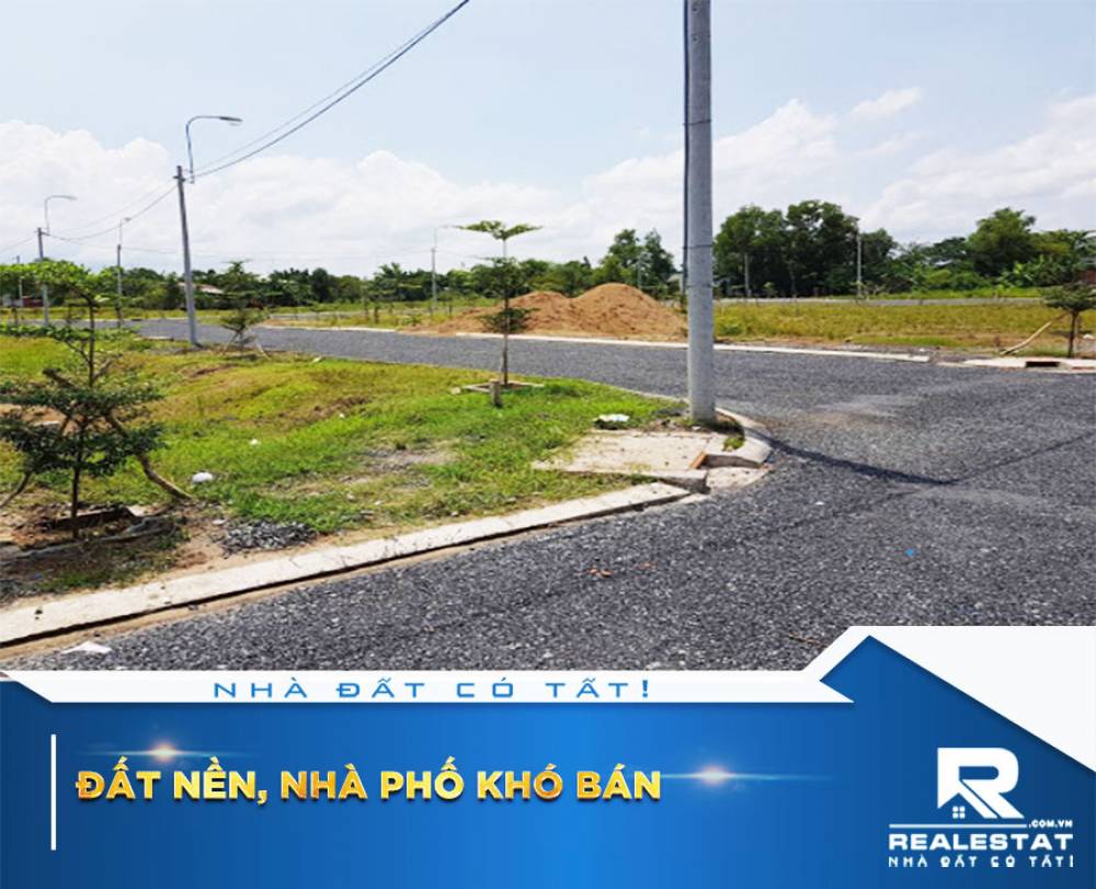 Đất nền, nhà phố khó bán