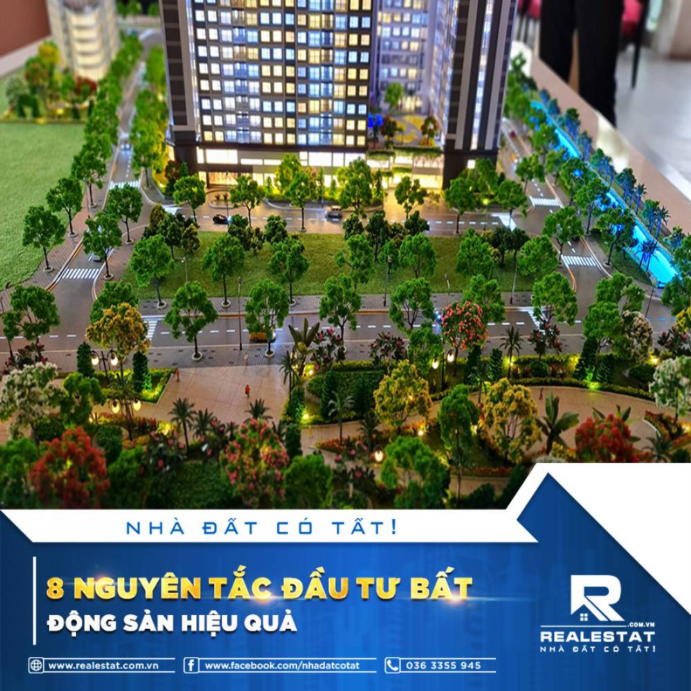 8 NGUYÊN TẮC ĐẦU TƯ BẤT ĐỘNG SẢN HIỆU QUẢ