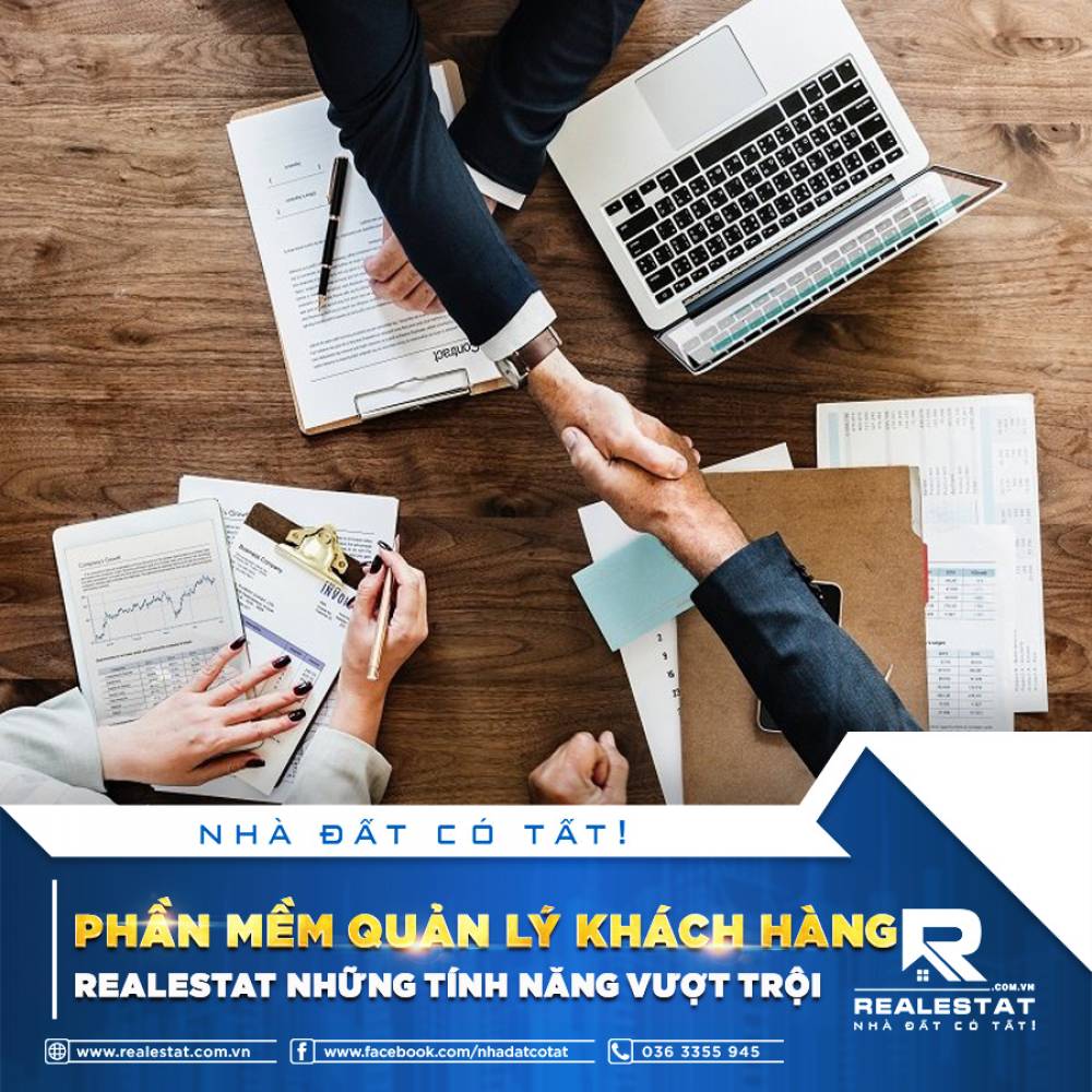 PHẦN MỀM QUẢN LÝ KHÁCH HÀNG REALESTAT: NHỮNG TÍNH NĂNG VƯỢT TRỘI