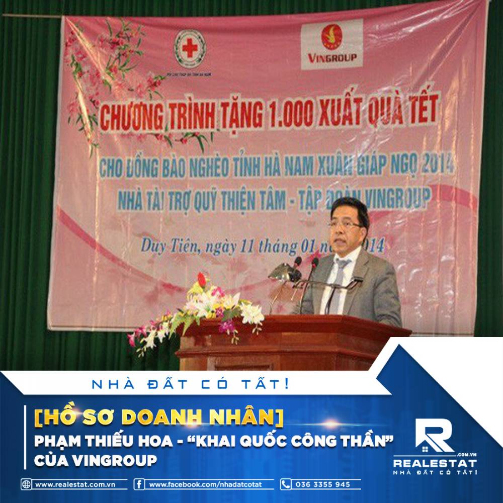 [HỒ SƠ DOANH NHÂN] PHẠM THIẾU HOA - “KHAI QUỐC CÔNG THẦN” CỦA VINGROUP
