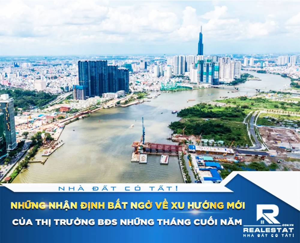 Những nhận định bất ngờ về xu hướng mới của thị trường BĐS những tháng cuối năm