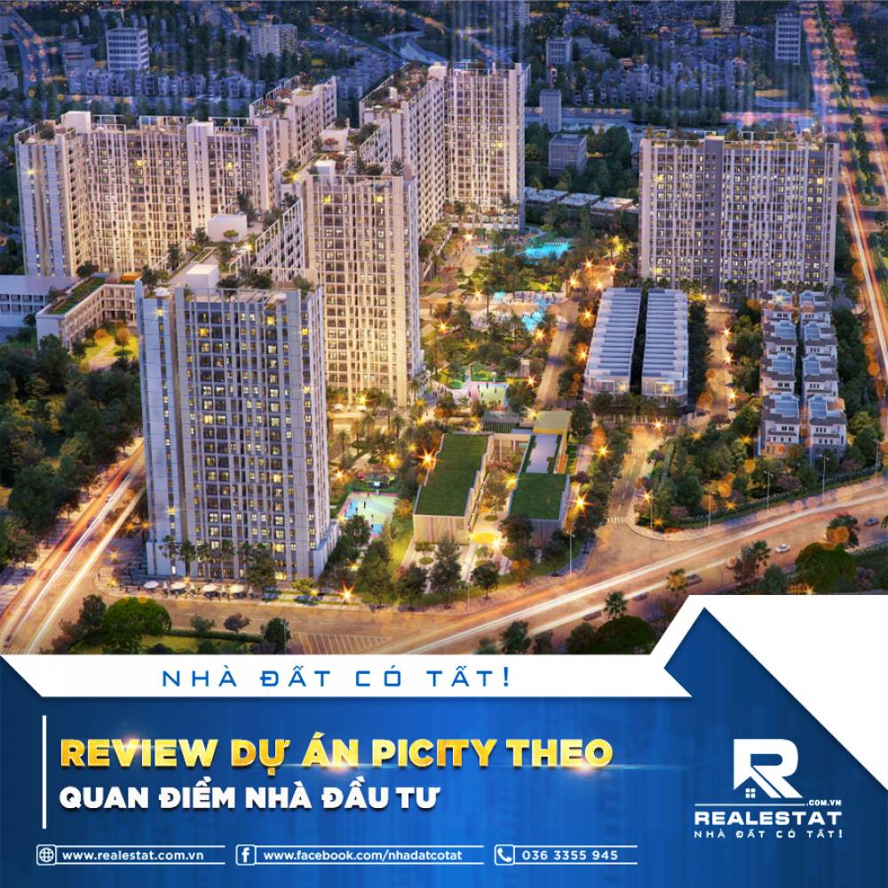REVIEW DỰ ÁN PICITY THEO QUAN ĐIỂM NHÀ ĐẦU TƯ
