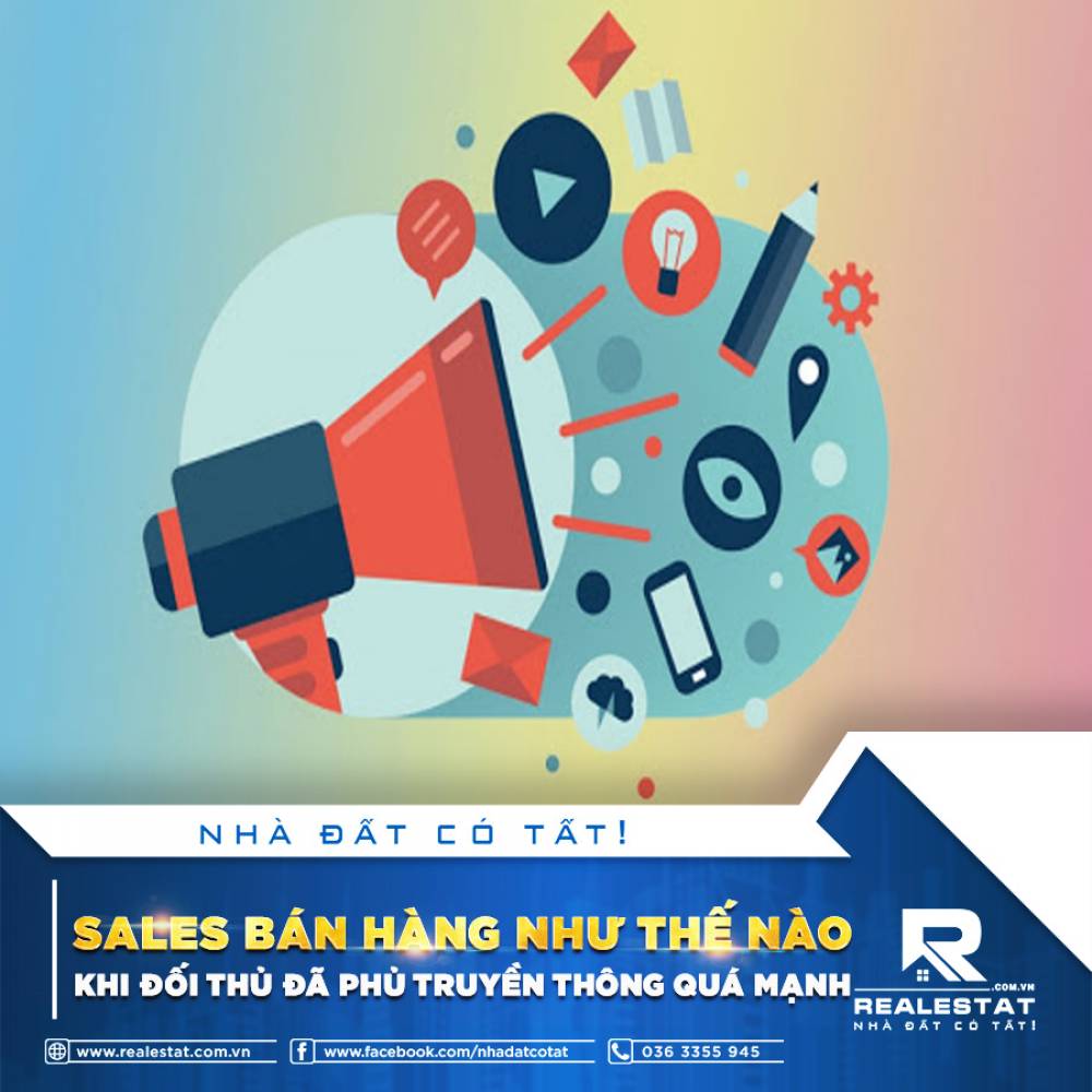 SALES BÁN HÀNG NHƯ THẾ NÀO KHI ĐỐI THỦ ĐÃ PHỦ TRUYỀN THÔNG QUÁ MẠNH ?