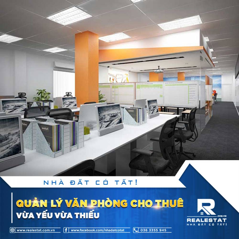 QUẢN LÝ VĂN PHÒNG CHO THUÊ: VỪA YẾU VỪA THIẾU