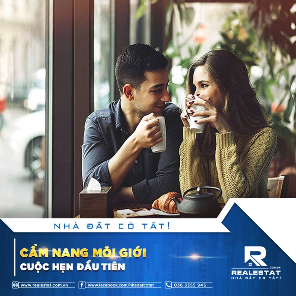 CẨM NANG MÔI GIỚI - CUỘC HẸN ĐẦU TIÊN