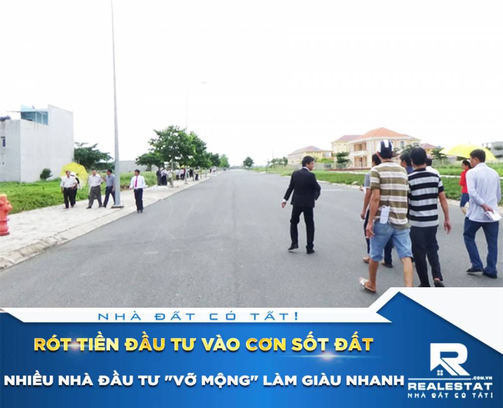 Rót tiền đầu tư vào cơn sốt đất, nhiều nhà đầu tư "vỡ mộng" làm giàu nhanh