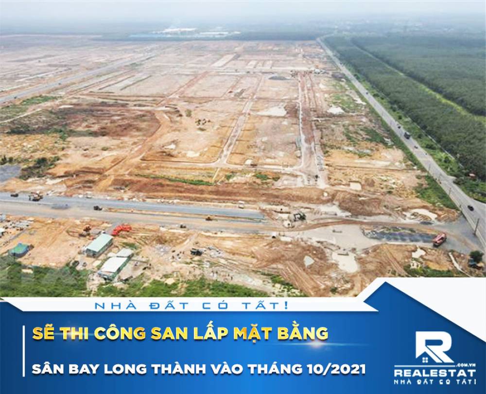 Sẽ thi công san lấp mặt bằng sân bay Long Thành vào tháng 10/2021