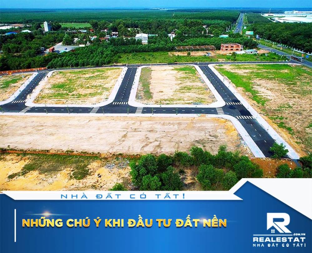 Những Chú Ý Khi Đầu Tư Đất Nền