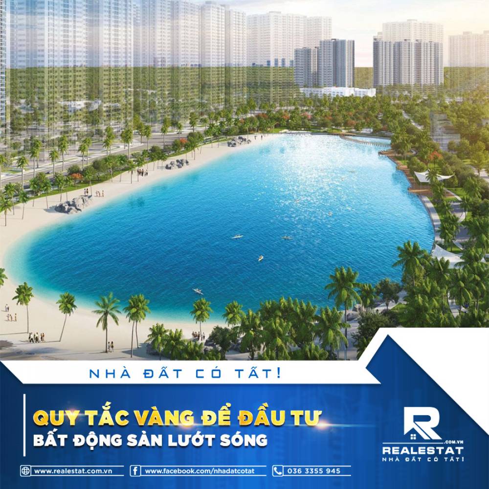 QUY TẮC VÀNG ĐỂ ĐẦU TƯ BẤT ĐỘNG SẢN LƯỚT SÓNG