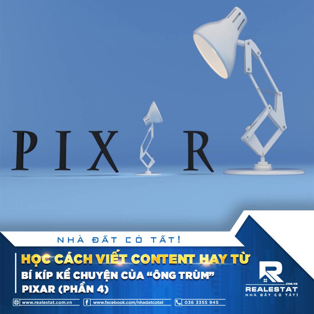 HỌC CÁCH VIẾT CONTENT HAY TỪ BÍ KÍP KỂ CHUYỆN CỦA “ÔNG TRÙM” PIXAR (PHẦN 4)