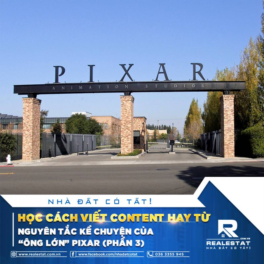 HỌC CÁCH VIẾT CONTENT HAY TỪ NGUYÊN TẮC KỂ CHUYỆN CỦA “ÔNG LỚN” PIXAR (PHẦN 3)