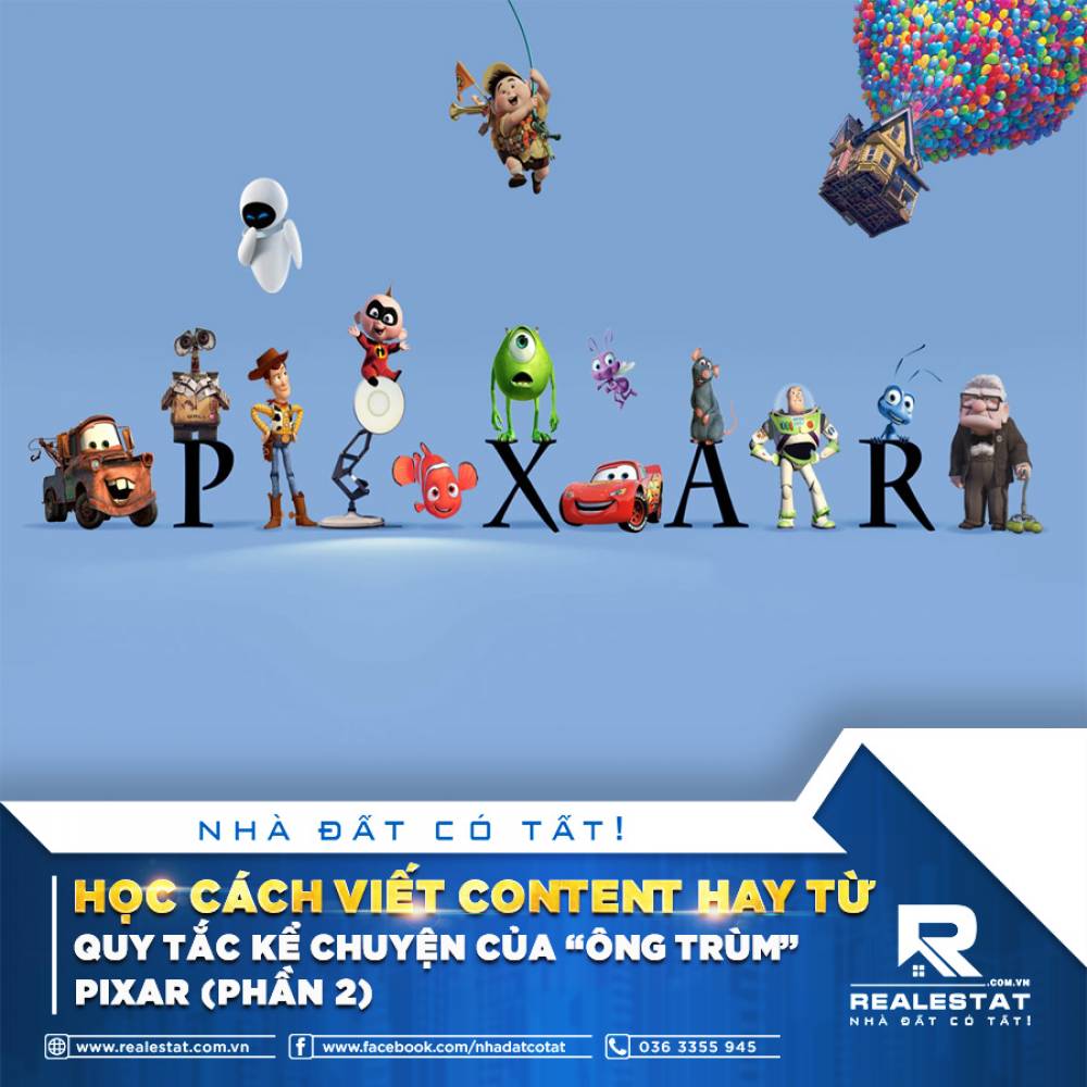 HỌC CÁCH VIẾT CONTENT HAY TỪ QUY TẮC KỂ CHUYỆN CỦA “ÔNG TRÙM” PIXAR (PHẦN 2)