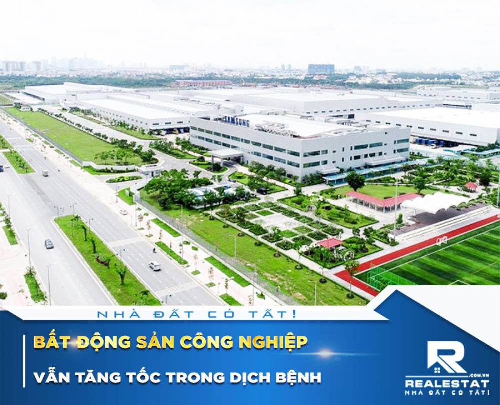 Bất động sản công nghiệp vẫn tăng tốc trong dịch bệnh