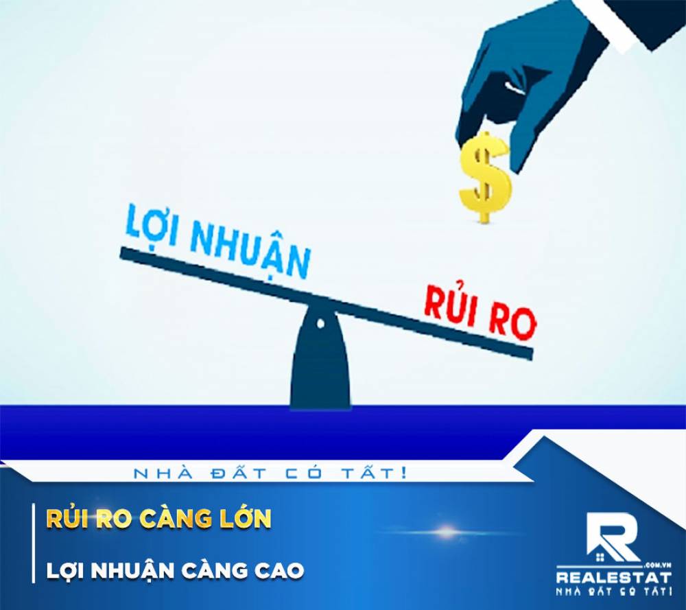 Rủi Ro Càng Lớn, Lợi Nhuận Càng Cao