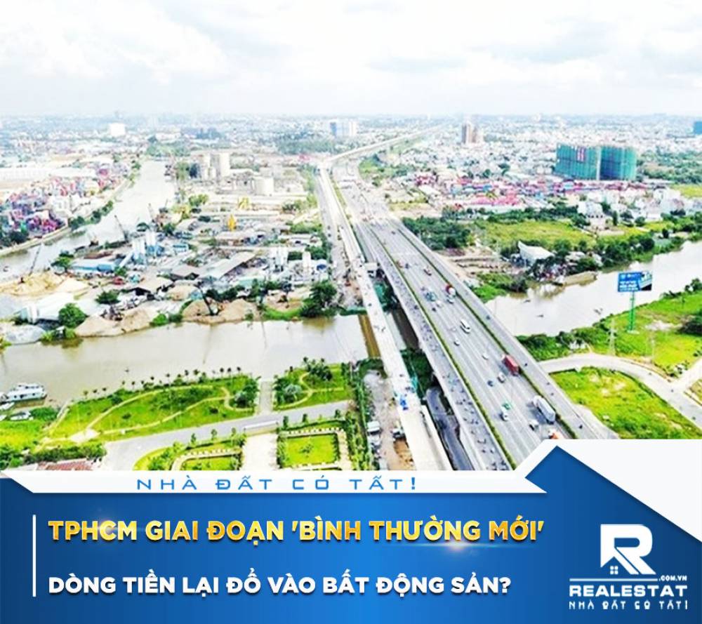 TPHCM giai đoạn 'bình thường mới', dòng tiền lại đổ vào bất động sản?