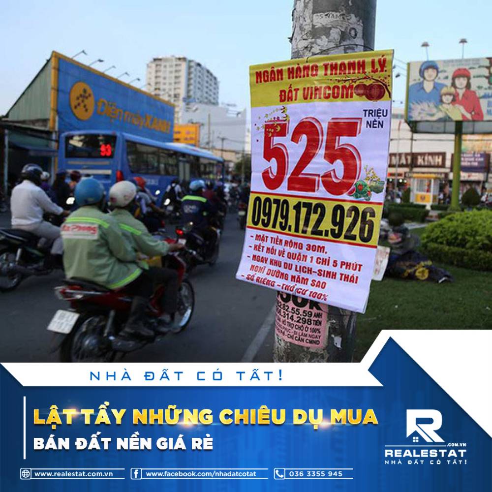 LẬT TẨY NHỮNG CHIÊU DỤ MUA BÁN ĐẤT NỀN GIÁ RẺ