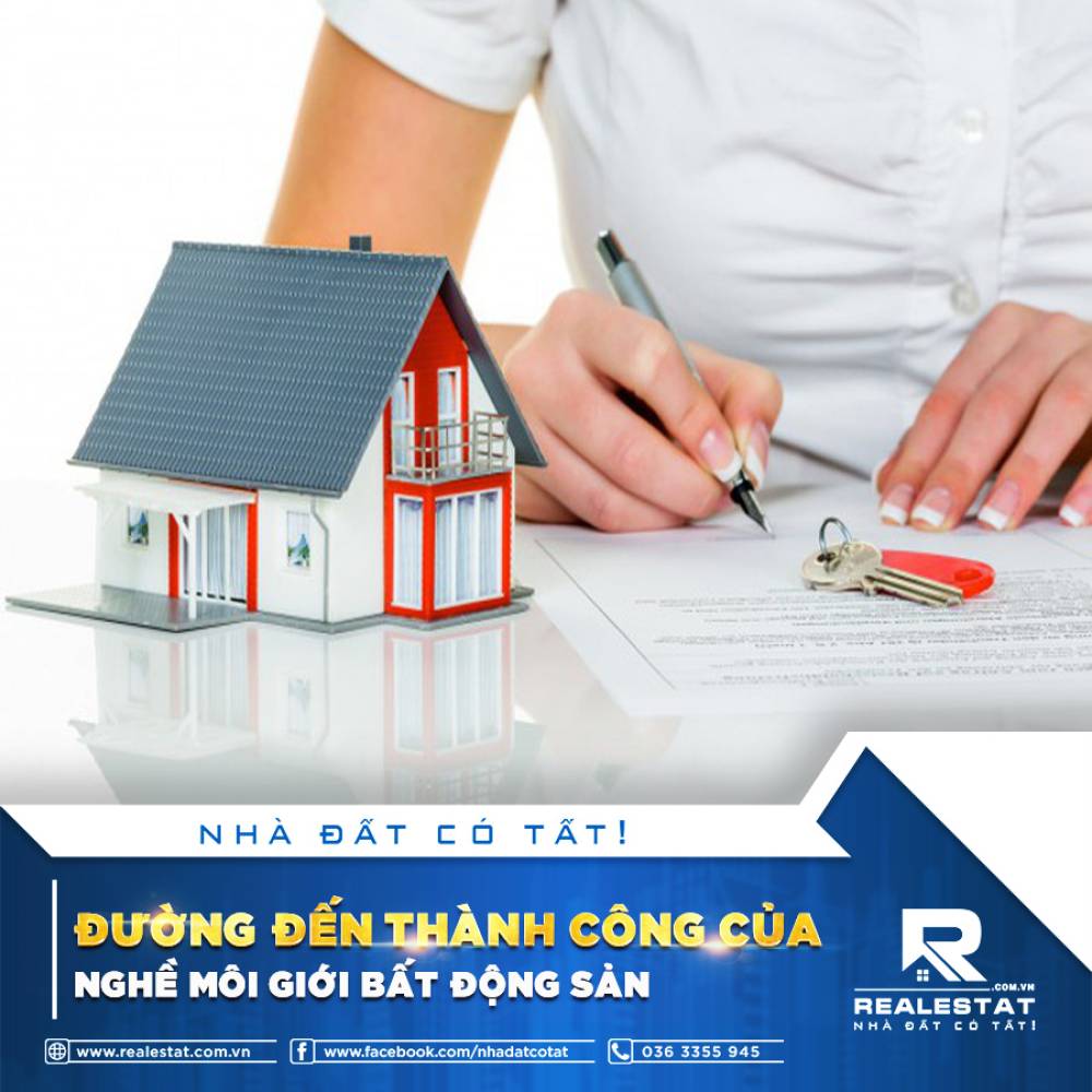 ĐƯỜNG ĐẾN THÀNH CÔNG CỦA NGHỀ MÔI GIỚI BẤT ĐỘNG SẢN