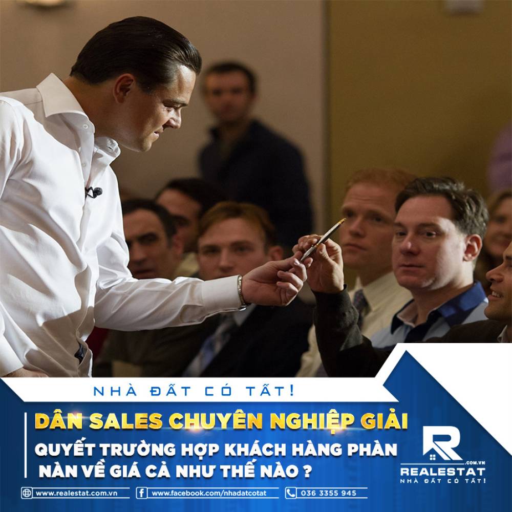 DÂN SALES CHUYÊN NGHIỆP GIẢI QUYẾT TRƯỜNG HỢP KHÁCH HÀNG PHÀN NÀN VỀ GIÁ CẢ NHƯ THẾ NÀO?