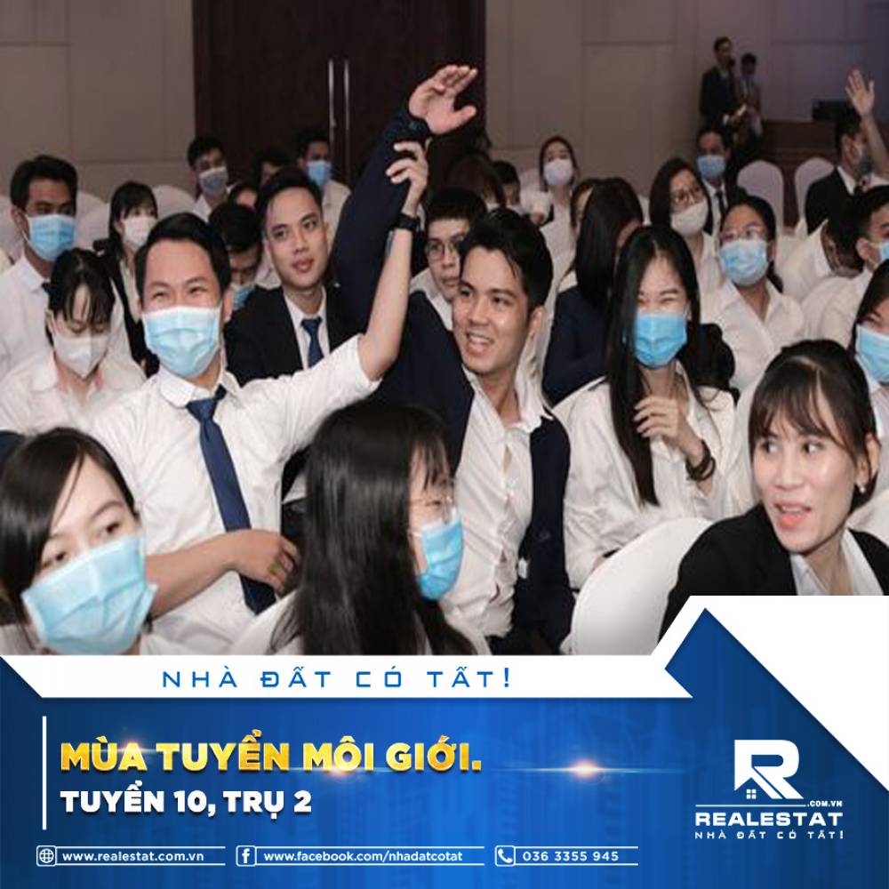 MÙA TUYỂN MÔI GIỚI: TUYỂN 10, TRỤ 2