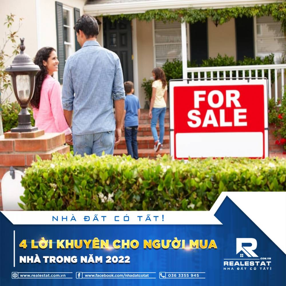4 LỜI KHUYÊN CHO NGƯỜI MUA NHÀ TRONG NĂM 2022