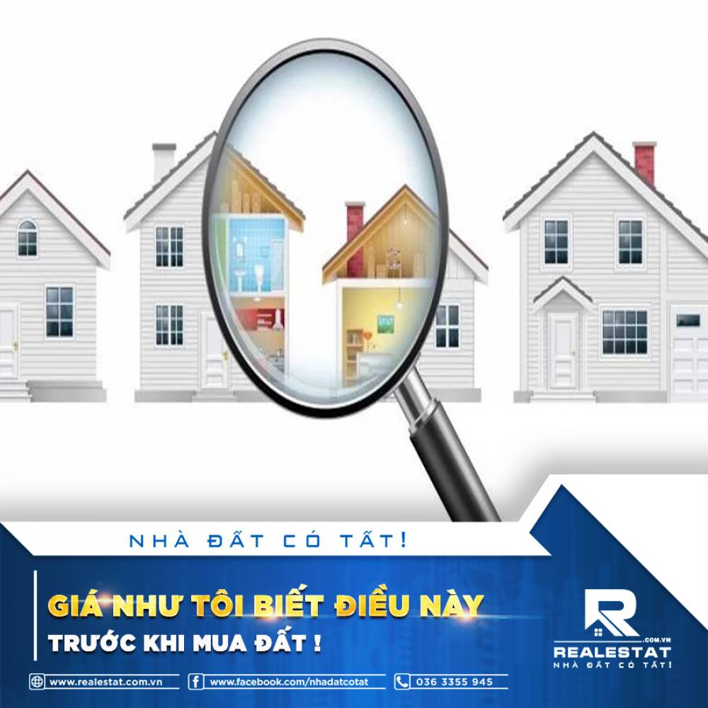 GIÁ NHƯ TÔI BIẾT ĐIỀU NÀY TRƯỚC KHI MUA ĐẤT!