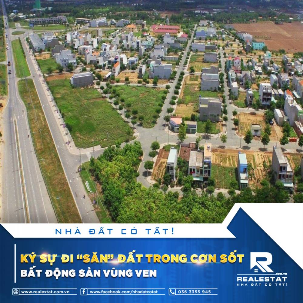 KÝ SỰ ĐI "SĂN" ĐẤT TRONG CƠN SỐT BẤT ĐỘNG SẢN VÙNG VEN