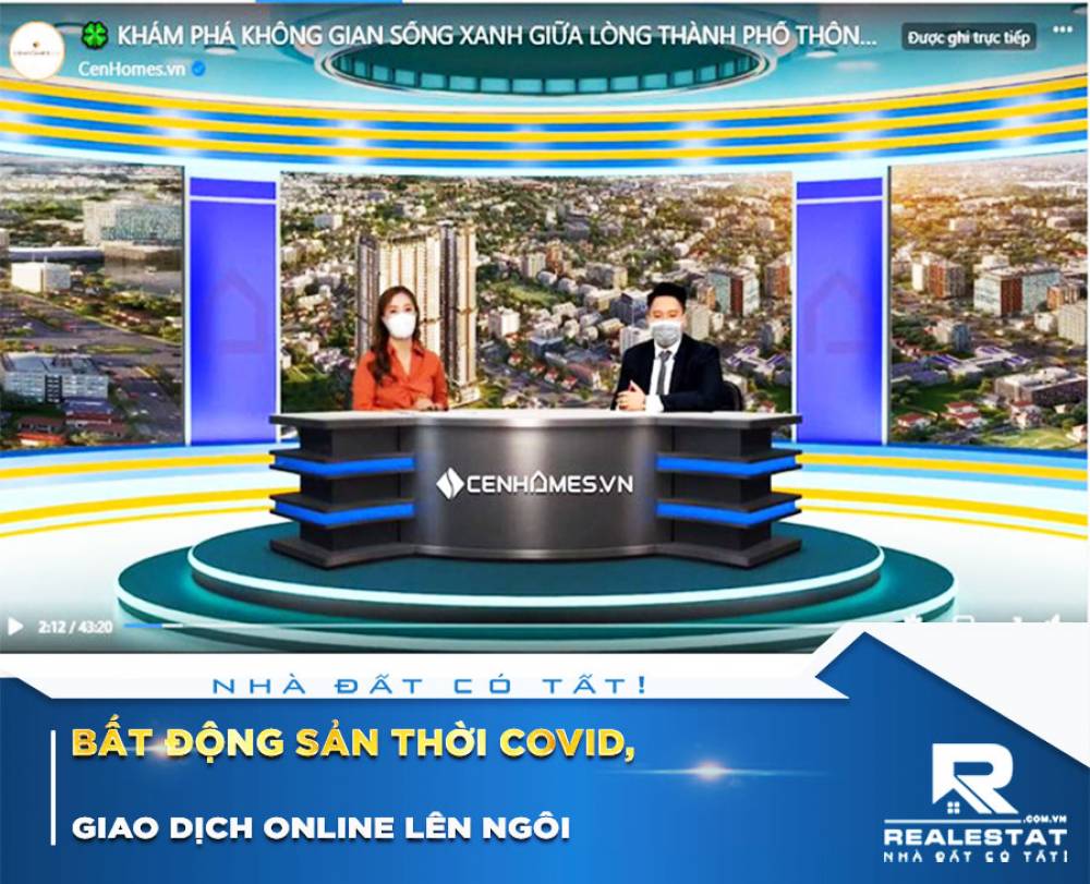 Bất động sản thời Covid, giao dịch online lên ngôi