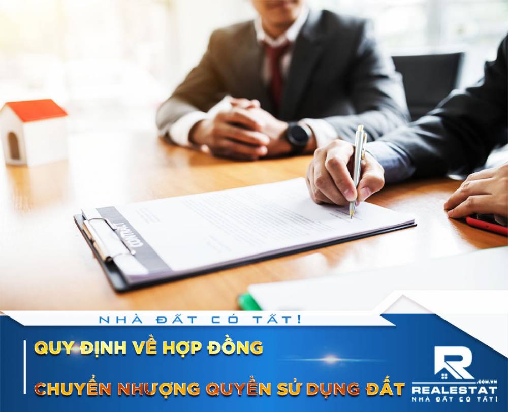 Quy định về hợp đồng chuyển nhượng quyền sử dụng đất
