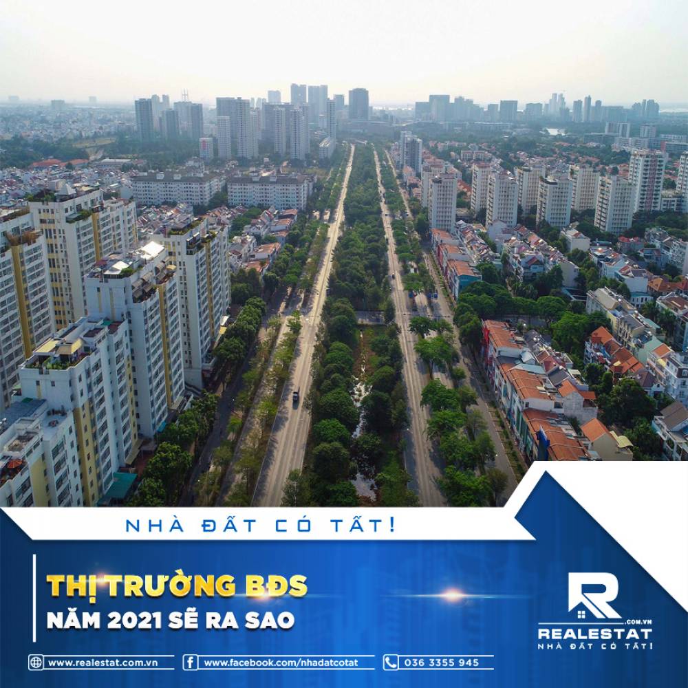 THỊ TRƯỜNG BĐS NĂM 2021 SẼ RA SAO???