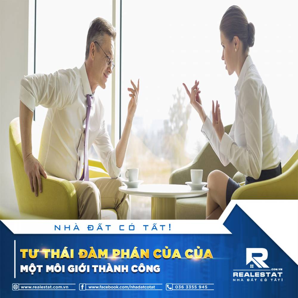 TƯ THÁI ĐÀM PHÁN CỦA CỦA MỘT MÔI GIỚI THÀNH CÔNG