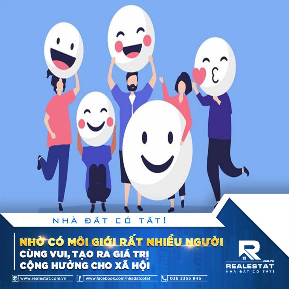 NHỜ CÓ MÔI GIỚI RẤT NHIỀU NGƯỜI CÙNG VUI, TẠO RA GIÁ TRỊ CỘNG HƯỞNG CHO XÃ HỘI