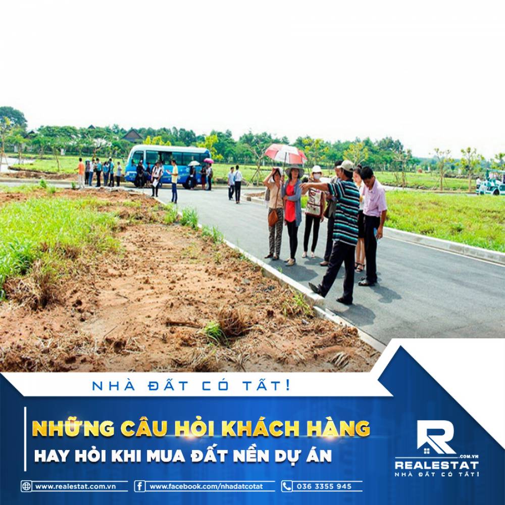 NHỮNG CÂU HỎI KHÁCH HÀNG HAY HỎI KHI MUA ĐẤT NỀN DỰ ÁN