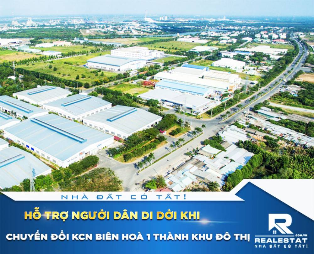 Hỗ trợ người dân di dời khi chuyển đổi KCN Biên Hoà 1 thành khu đô thị