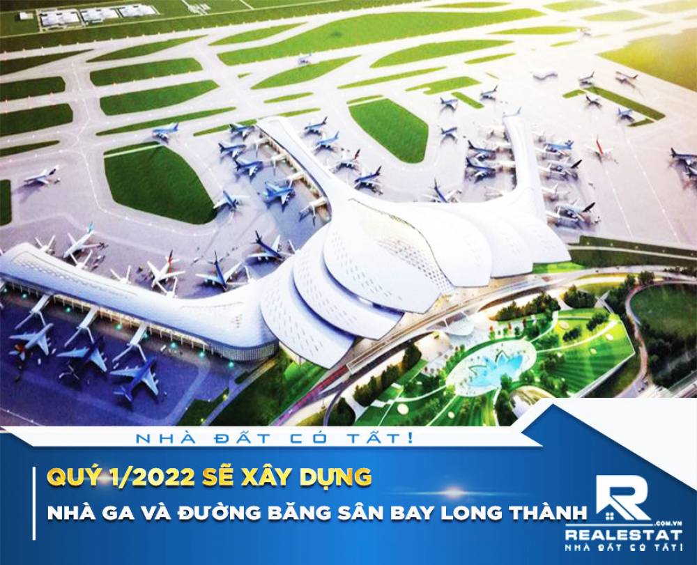 Quý 1/2022 sẽ xây dựng nhà ga và đường băng sân bay Long Thành