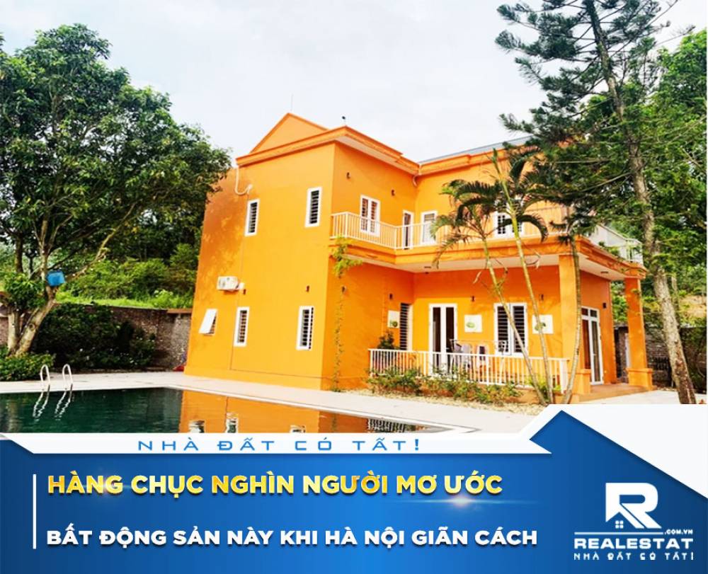 Bất động sản hàng chục nghìn người mơ ước khi Hà Nội giãn cách