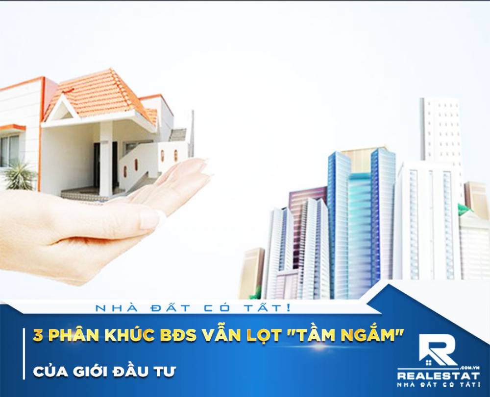 3 phân khúc BĐS vẫn lọt "tầm ngắm" của giới đầu tư