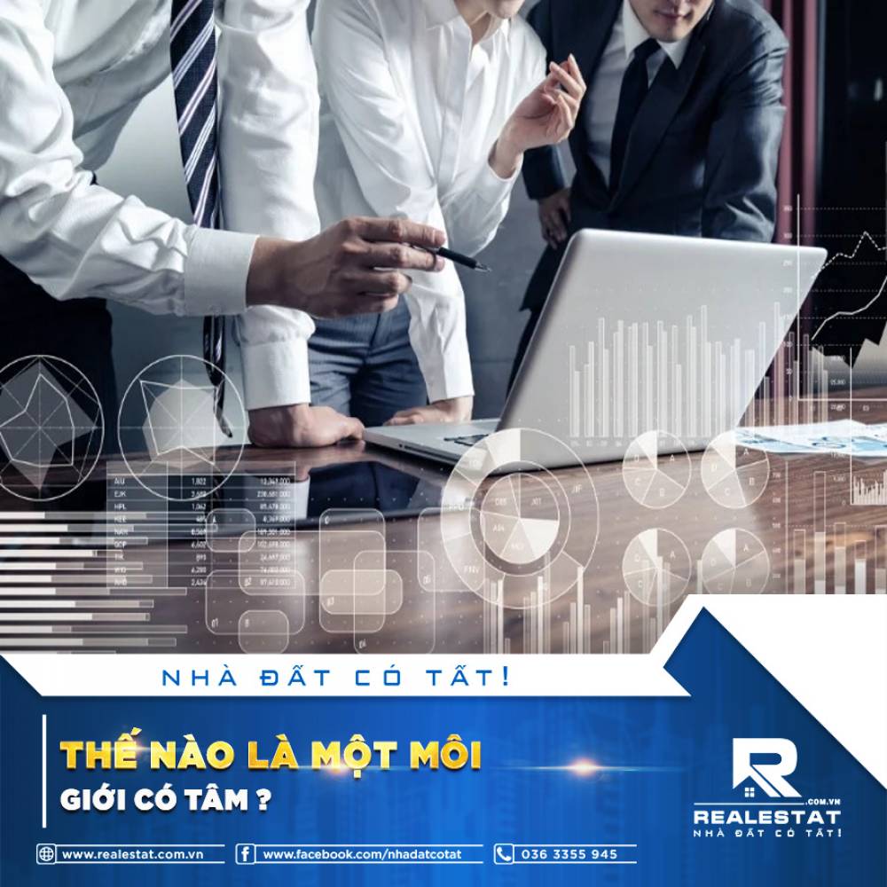 THẾ NÀO LÀ MỘT MÔI GIỚI CÓ TÂM?
