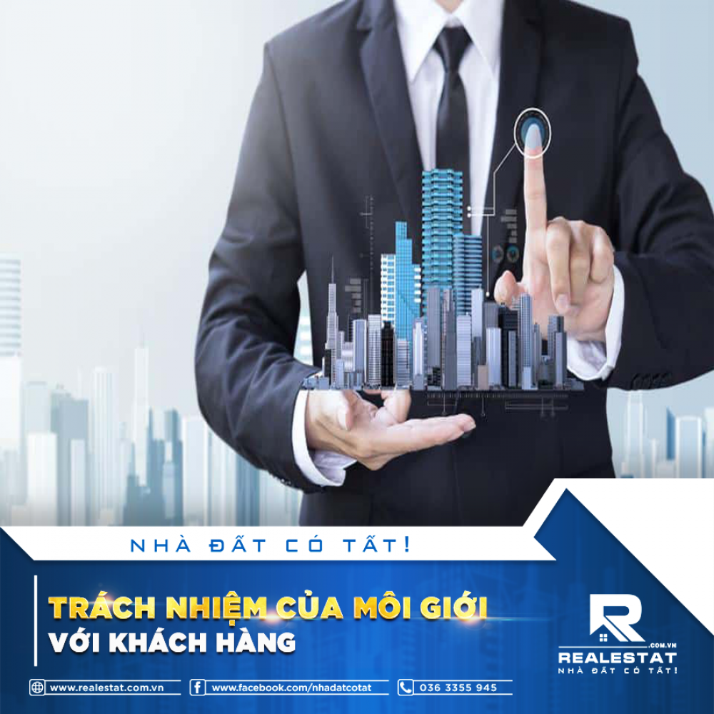 TRÁCH NHIỆM CỦA MÔI GIỚI VỚI KHÁCH HÀNG