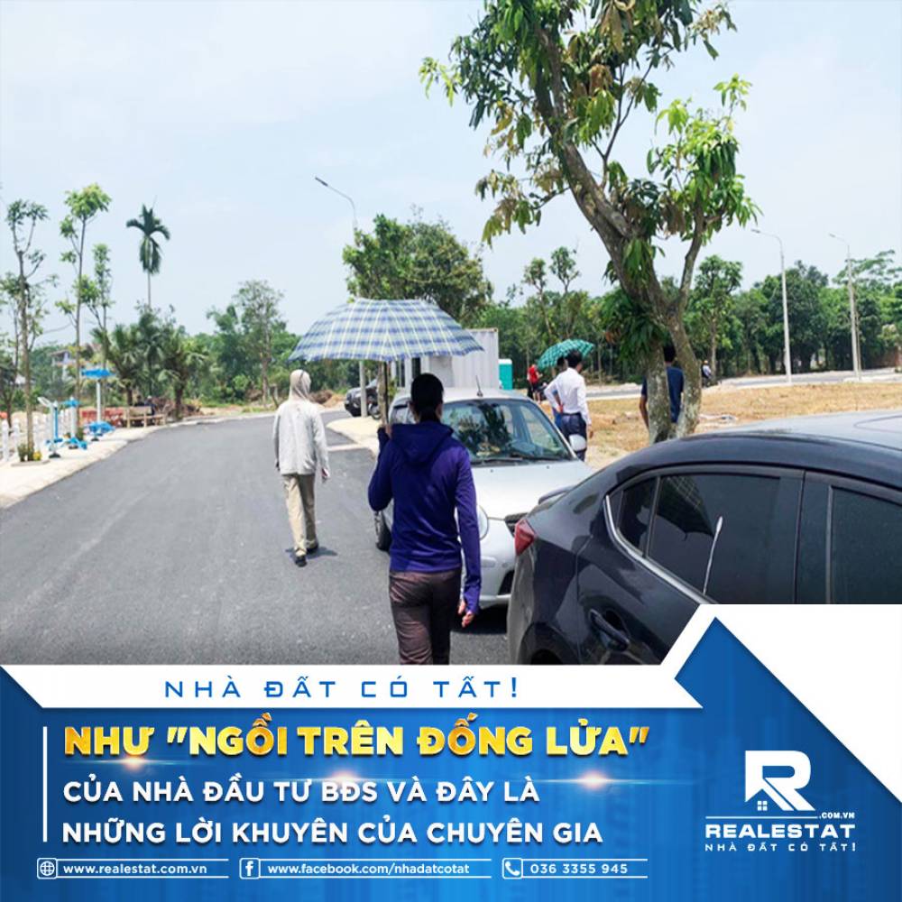 Nhà đầu tư BĐS như "ngồi trên đống lửa", và đây là những lời khuyên của chuyên gia
