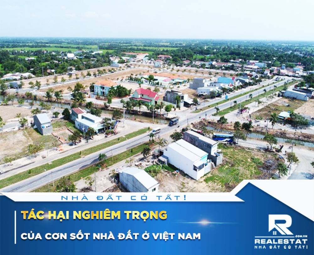 Tác hại nghiêm trọng của cơn sốt nhà đất ở Việt Nam