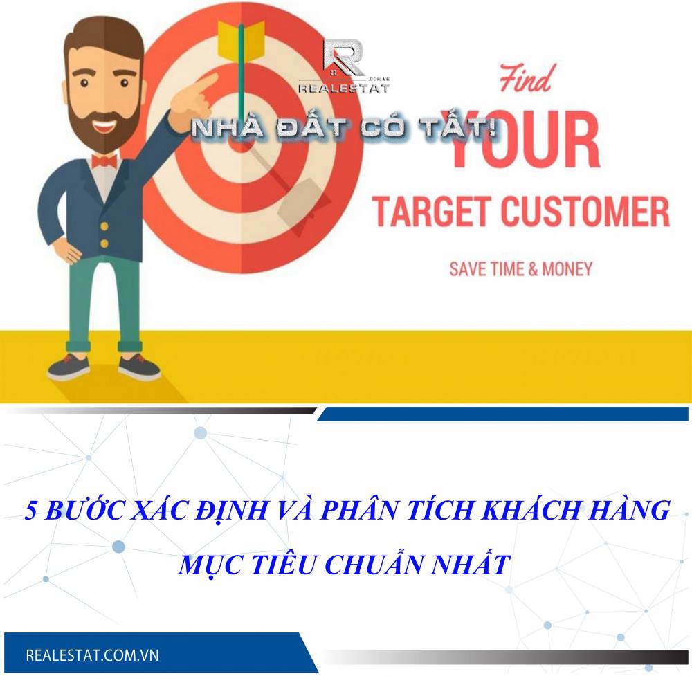 5 BƯỚC XÁC ĐỊNH VÀ PHÂN TÍCH KHÁCH HÀNG MỤC TIÊU CHUẨN NHẤT CHO MARKETERS