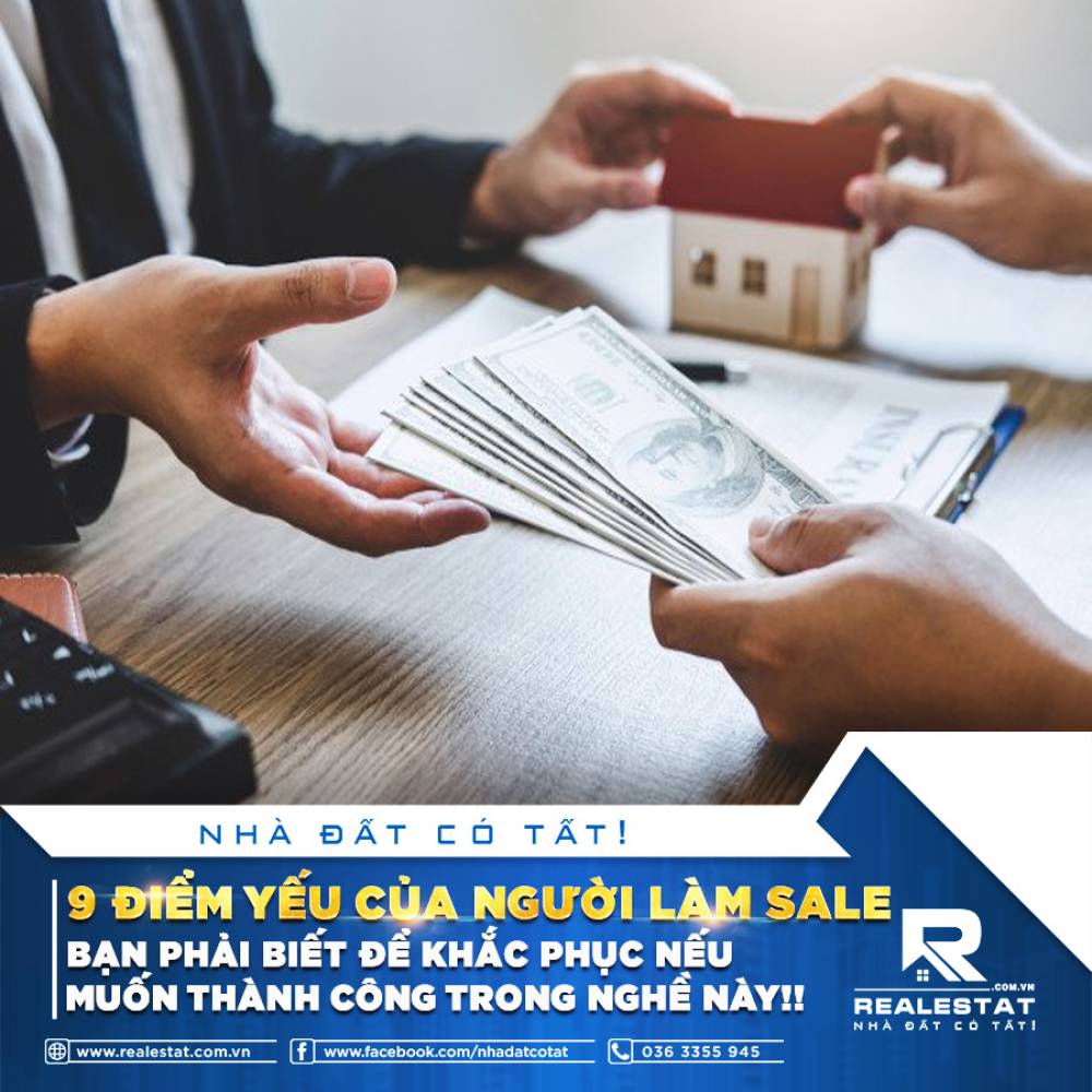 9 ĐIỂM YẾU CỦA NGƯỜI LÀM SALE BẠN PHẢI BIẾT ĐỂ KHẮC PHỤC NẾU MUỐN THÀNH CÔNG TRONG NGHỀ NÀY!!