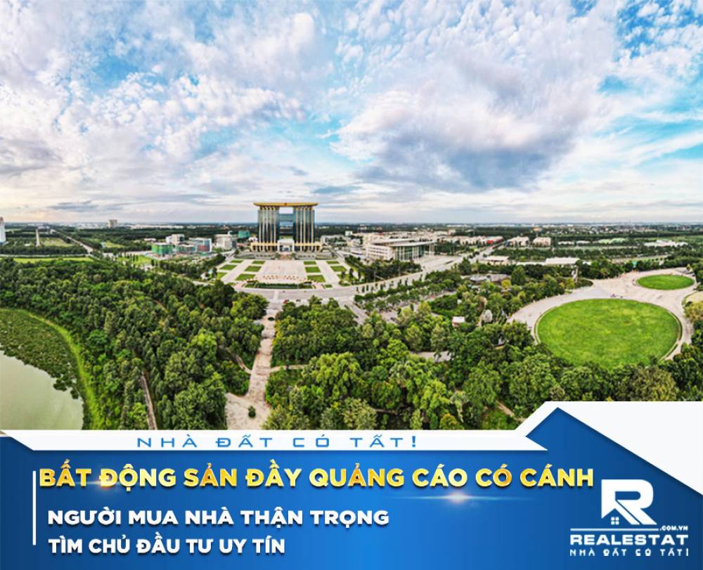 Bất động sản đầy quảng cáo có cánh, người mua nhà thận trọng tìm chủ đầu tư uy tín