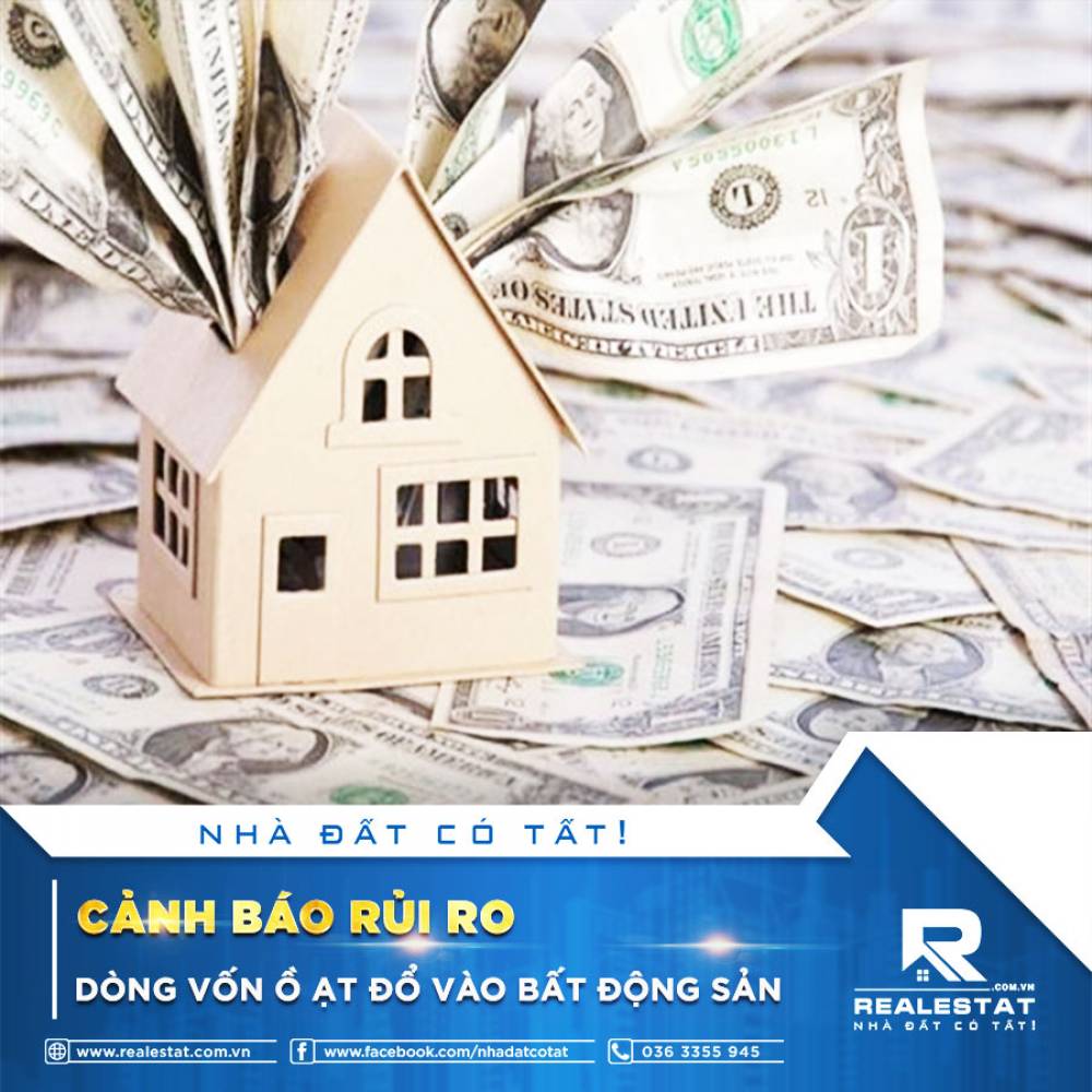Cảnh báo rủi ro dòng vốn ồ ạt đổ vào bất động sản