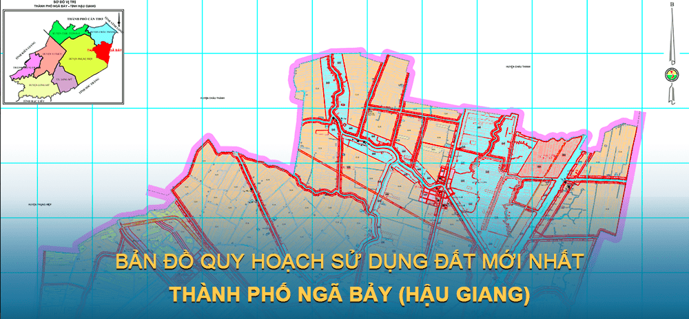 Bản đồ quy hoạch sử dụng đất Thành phố Ngã Bảy (Hậu Giang) đến năm 2030