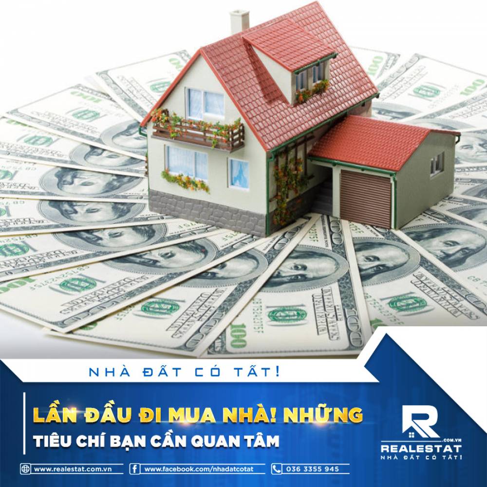 LẦN ĐẦU ĐI MUA NHÀ! NHỮNG TIÊU CHÍ BẠN CẦN QUAN TÂM