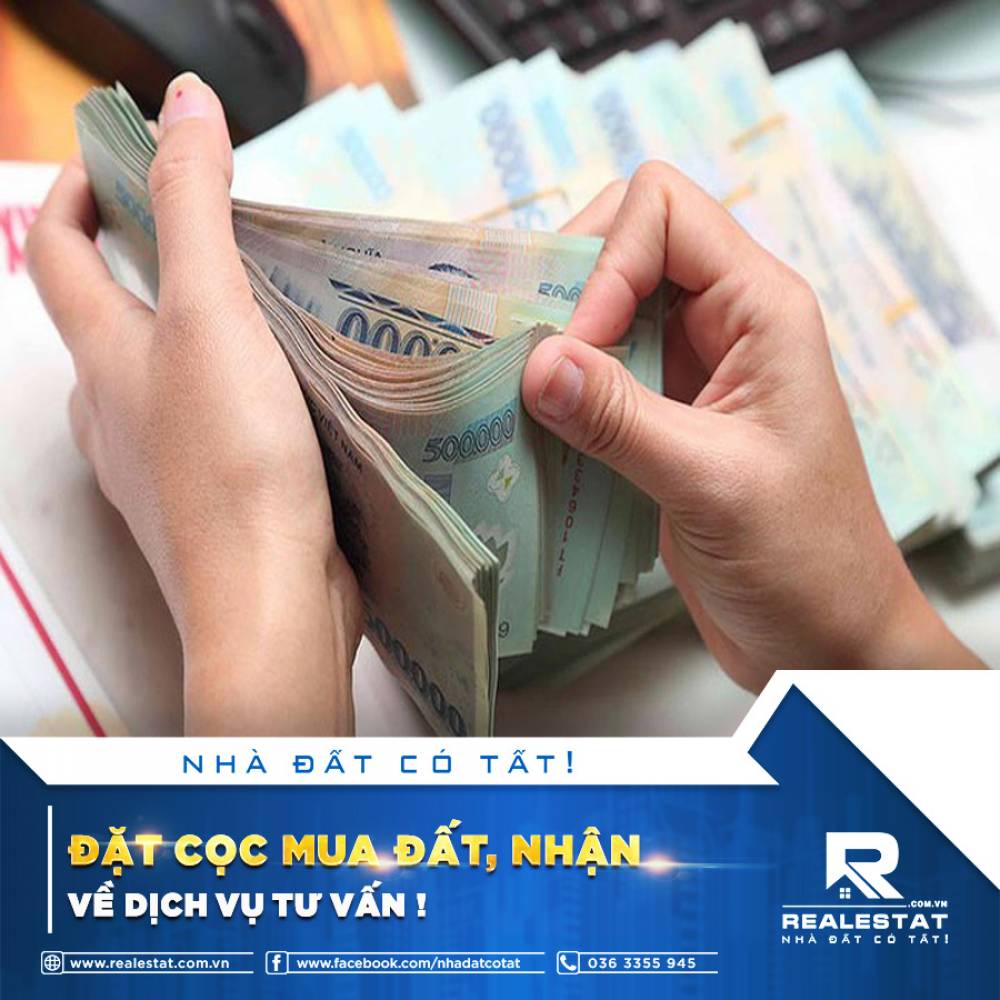 ĐẶT CỌC MUA ĐẤT, NHẬN VỀ DỊCH VỤ TƯ VẤN!