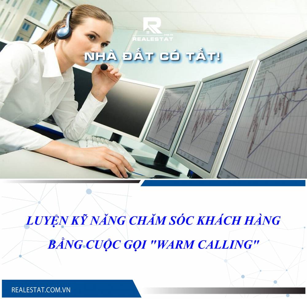 Luyện kỹ năng chăm sóc khách hàng bằng cuộc gọi "Warm Calling"
