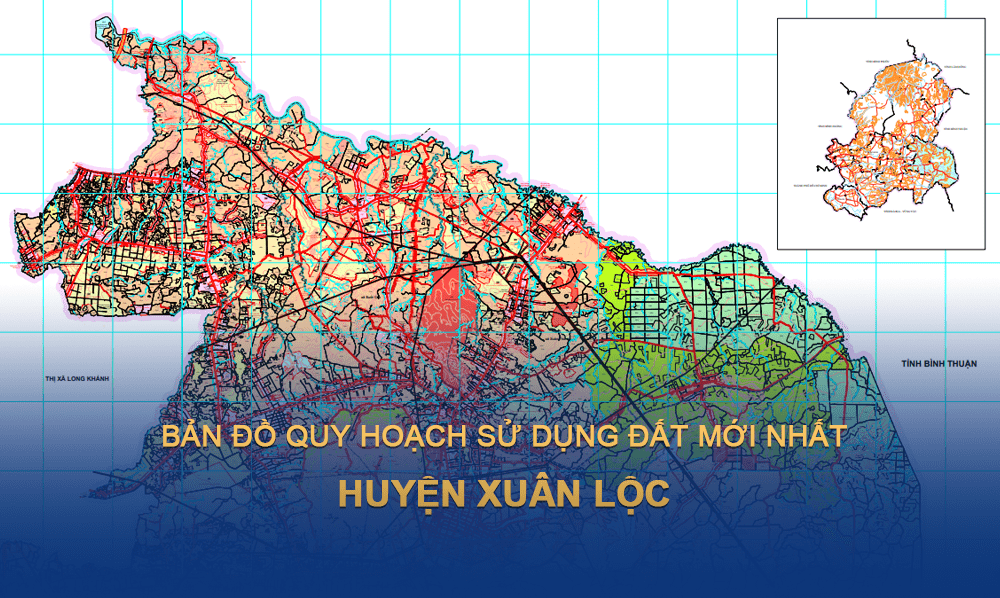 Bản đồ quy hoạch sử dụng đất huyện Xuân Lộc 2030